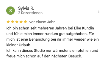 Sylvia R. bei google: Ich bin schon seit mehreren Jahren bei Elke Kundin und fühle mich immer rundum gut aufgehoben. Für mich ist eine Behandlung bei ihr immer weider wie ein kleiner Urlaub. Ich kann dieses Studio nur wärmstens empfehlen und freue mich schon auf den nächsten Besuch.